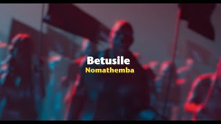 Betusile – Nomathemba Official Lyric Video [upl. by Lamrert]