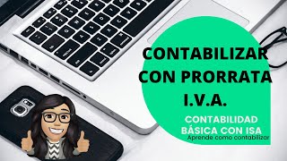 CONTABILIZAR COMPRA CON PRORRATA IVA [upl. by Shaughn]