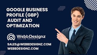 Google Business Profile GBP Audit and Optimization  WebbDesignz [upl. by Peedsaj430]