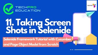 11Taking Screenshots  Selenide Framework Tutorial with Cucumber and Page Object Model from Scratch [upl. by Adamson]