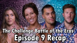 The Challenge 40 Battle of the Eras Episode 9 Recap [upl. by Gipsy]