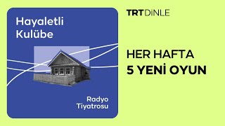 Radyo Tiyatrosu Hayaletli Kulübe  Dram [upl. by Tnek]