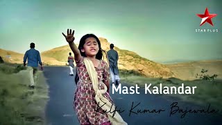 kulfikumarbajewala Mast Kalandar song  Kulfi Kumar Bajewala  Aakriti Sharma  Star Plus [upl. by Karalee556]