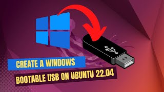 How to Create Windows Bootable USB on Ubuntu 2204  Windows 10 or 11 [upl. by Annelak274]