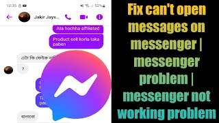 Fix cant open messages on messenger  messenger problem  messenger not working problem 2022 [upl. by Aram]