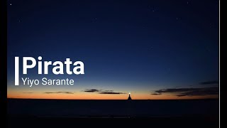 Yiyo Sarante Pirata Letras [upl. by Julina]