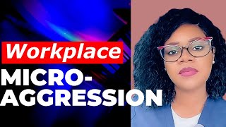 What Are MicroAggressions [upl. by Alleyn]