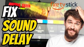 How to FIX Sound Delay on Amazon Firestick 4k Max Out of Sync [upl. by Ainelec]