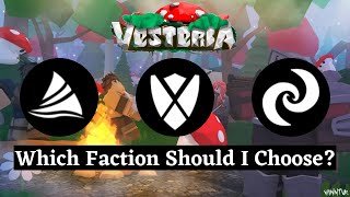 Vesteria Which Faction is for You [upl. by Anahpos]