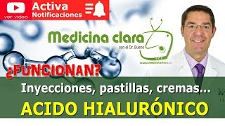 ÁCIDO HIALURÓNICO en PASTILLAS CREMAS INYECCIONES ¿Funcionan  Medicina Clara [upl. by Airdnat]