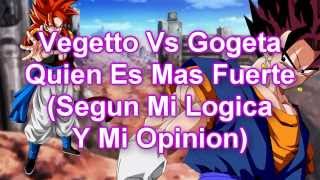 Vegetto Vs Gogeta Según Mi Opinión Y Lógica [upl. by Sidnee]