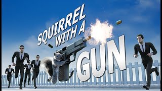 Squirrel with a Gunpcgaming [upl. by Trevor]