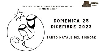 Santa messa di Natale  25 dicembre 2023  Parrocchia di Villadose [upl. by Noelle]