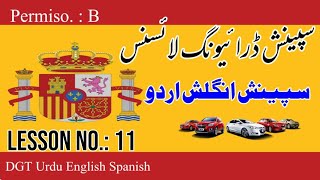 Spanish Driving Licence  Permiso B  Lesson No 11 URDU English  Carnet De Canducir  DGT2020 [upl. by Etnauq]