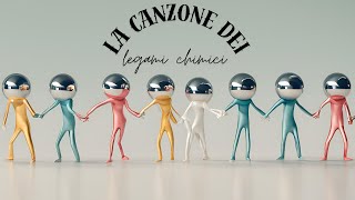 La canzone dei legami chimici [upl. by Doscher930]