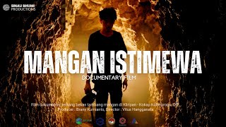 MANGAN ISTIMEWA  Documentary Film  Jejak Tambang Mangaan Terbesar di Jawa  Kliripan [upl. by Nyrmak444]