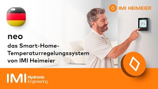 neo  das SmartHomeTemperaturregelungssystem von IMI Heimeier [upl. by Yllehs570]