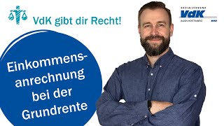 Einkommensanrechnung bei der Grundrente  VdK gibt dir Recht 28 [upl. by Trask]