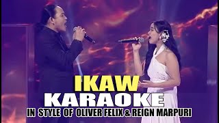 IKAW KARAOKE IN STYLE OF OLIVER FELIX amp REIGN MARPURI CONTEST PIECE karaoke [upl. by Akihsan]