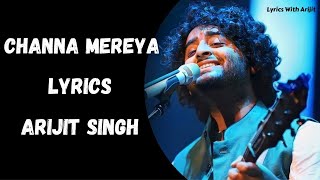 CHANNA MEREYA  ARIJIT SINGH AUDIOEDIT [upl. by Luebke]