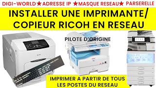 Comment Installer une Imprimantecopieur Ricoh en reseau avec le pilote dorigine [upl. by Ovida857]