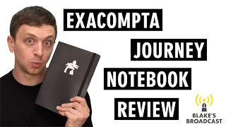 Exacompta Journey Notebook Review 4K [upl. by Mitinger]