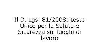 Sicurezza sul lavoro  Parte 37  DLgs 81  2008  tutorial [upl. by Araic428]