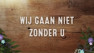 Wij gaan niet zonder U  Sela [upl. by Eiramlatsyrc]