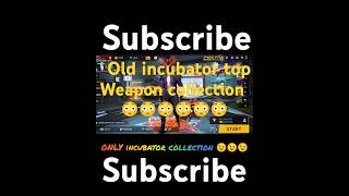 Old incubator weapons collection 😳😳😳😳 garenafreefire freefire freefireclips freefireshorts [upl. by Davine]