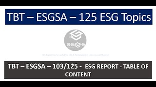 TBT  ESGSA  103125  ESG REPORT  TABLE OF CONTENT esgsacademy6537 [upl. by Aicineohp]