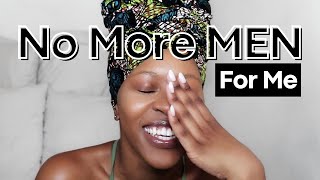 Being INTENTIONALLY SINGLE and moving from intentional DATING all my life  South African YouTuber [upl. by Nnylakcaj]