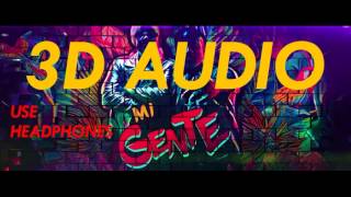 3D AUDIO Mi Gente  J Balvin Willy William DOWNLOAD AUDIO [upl. by Jenks]