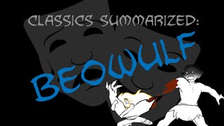 Classics Summarized Beowulf [upl. by Earehs598]