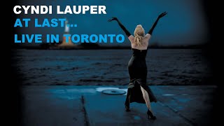 Cyndi Lauper  Live in Massey Hall At Last Tour [upl. by Tayyebeb]