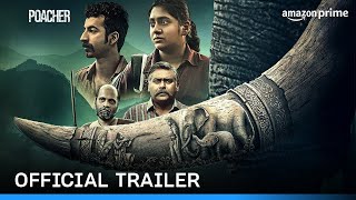 Poacher  Official Trailer  Prime Video India [upl. by Hennie]