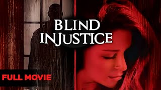 Blind Injustice  Full Movie  Thriller  Great Action Movies [upl. by Amat]