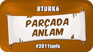 Parçada Anlam 📙 8TURK6 2025LGS [upl. by Cornish23]