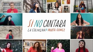 La Colmena ft Marta Gómez • Si no cantara [upl. by Melar]