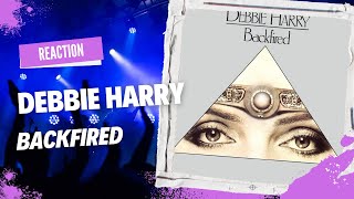 WHATS GOING ON  FIRST TIME REACTION  Debbie Harry  Backfired Reaction [upl. by Eittocs]