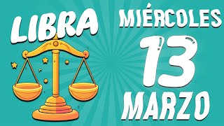 🔯𝐄𝐍 𝐂𝐀𝐌𝐈𝐍𝐎 𝐔𝐍 𝐌𝐈𝐋𝐀𝐆𝐑𝐎 𝐐𝐔𝐄 𝐍𝐎 𝐄𝐒𝐏𝐄𝐑𝐀𝐁𝐀𝐒💖 LIBRA ♎ Horoscopo de hoy LIBRA 13 DE MARZO 2024 [upl. by Ettezoj]