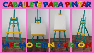 MANUALIDADES CON CARTÓN CABALLETE DE ARTISTA PARA PINTAR DIY [upl. by Petula656]