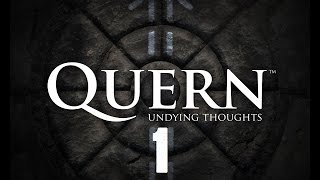 Quern  Undying Thoughts Walkthrough  Part 1 Orientation PC [upl. by Eytteb]