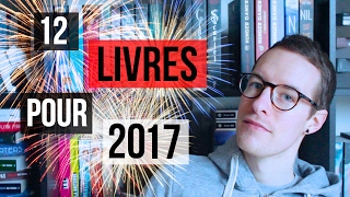 12 Livres à lire pour 2017  Tag PKJ [upl. by Danica710]