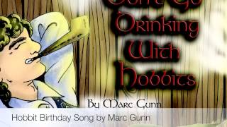 Hobbit Birthday Song  Marc Gunn [upl. by Orling692]