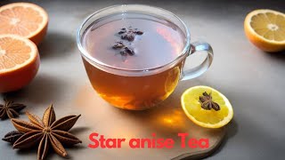 How To Make Star Anise Tea [upl. by Elah]