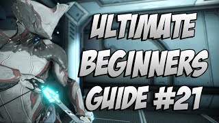 Warframe The ULTIMATE Beginners Guide Episode 21 Defeating Lephantis [upl. by Iong]