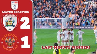 BARNSLEY 21BLACKPOOL  LAST MINUTE WINNER FROM ROBBO  CHARLTON PREVIEW  RED ALL OVER [upl. by Mrots]