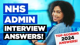 NHS ADMIN INTERVIEW QUESTIONS amp ANSWERS How to Pass an NHS Administrative Job Interview [upl. by Gorden]