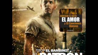 11 Te Extraño  Tito El Bambino  El Patrón 2009 [upl. by Tila]