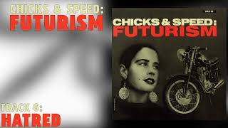 Hatred Chicks amp Speed Futurism Lead Into Gold 1990 [upl. by Beckie854]